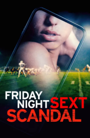 Friday Night Sext Scandal