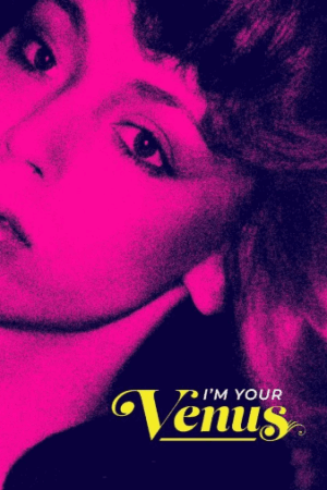 I’m Your Venus
