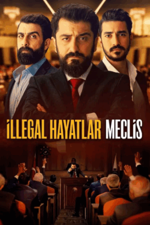 İllegal Hayatlar Meclis